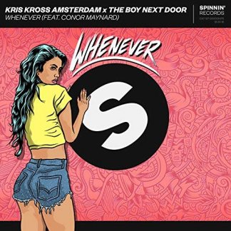 Kris Kross Amsterdam x The Boy Next Door - Whenever (Acapella) feat. Conor Maynard