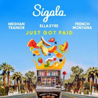 Sigala, Ella Eyre, Meghan Trainor ft. French Montana - Just Got Paid (Acapella)
